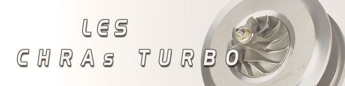 Chra - Cartouche de remplacement pour turbo Chra - Cartouche de remplacement pour turbo